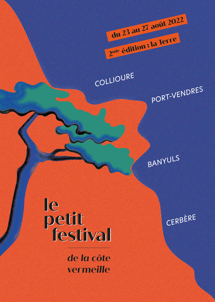 Le Petit Festival de la Côte Vermeille édition 2022 la Terre